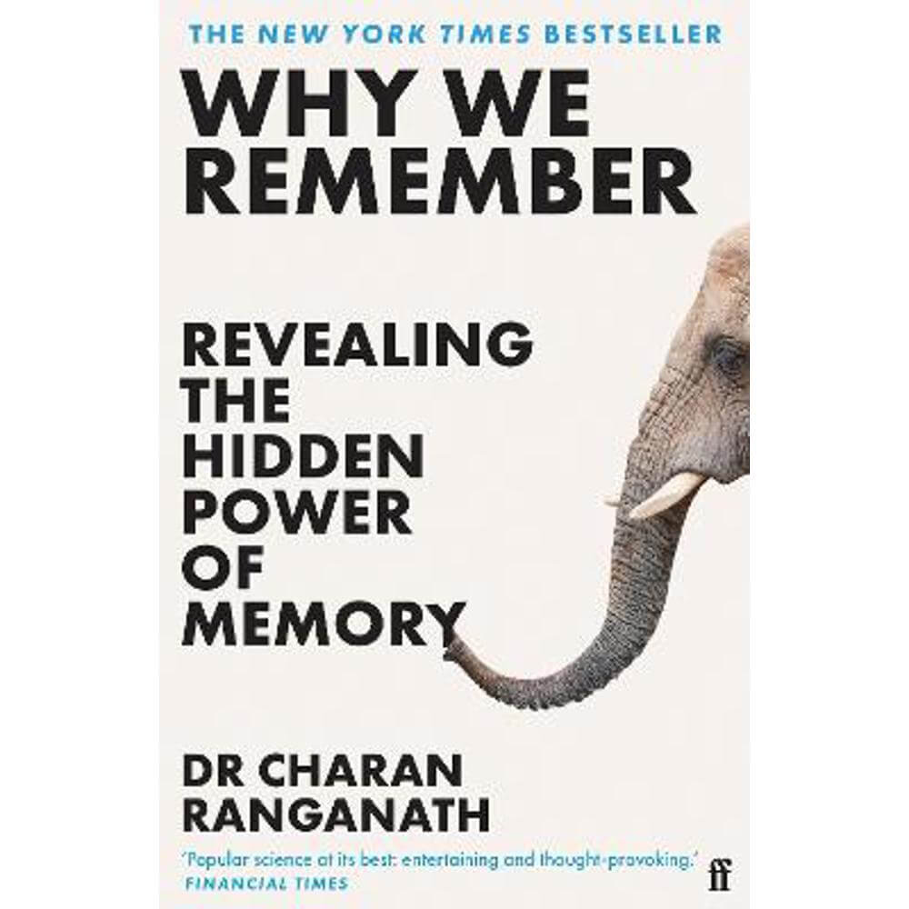 Why We Remember: Revealing the Hidden Power of Memory (Paperback) - Dr Charan Ranganath